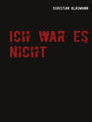 cover image of Ich war es nicht
